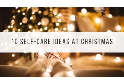 10 Self-Care Ideas at Christmas