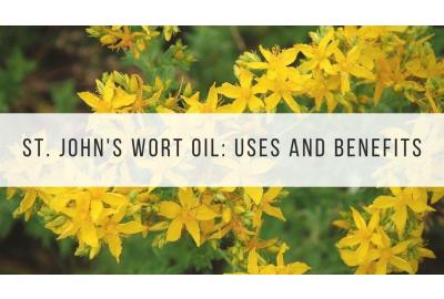 the uses and benefits of St. John's Wort oil