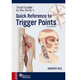 Trail Guide to the Body: Quick Reference to Trigger Points