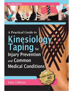 Practical Guide to Kinesiology Taping for Injury Prevention and Common Medical Conditions